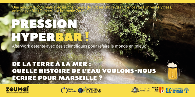 Pression HyperBAR ! De la terre à la mer : quelle histoire de l’eau voulons-nous écrire pour Marseille ?